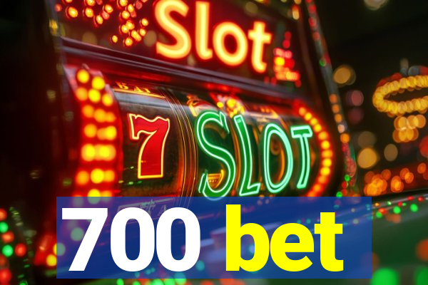 700 bet